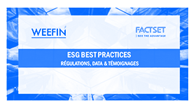 ESG Best Practices : Régulations, Data & Témoignages