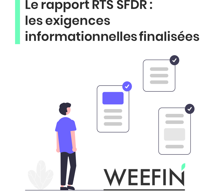 Le rapport RTS SFDR : les exigences informationnelles finalisées